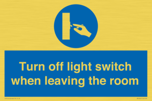 Turn off light switch when leaving the room